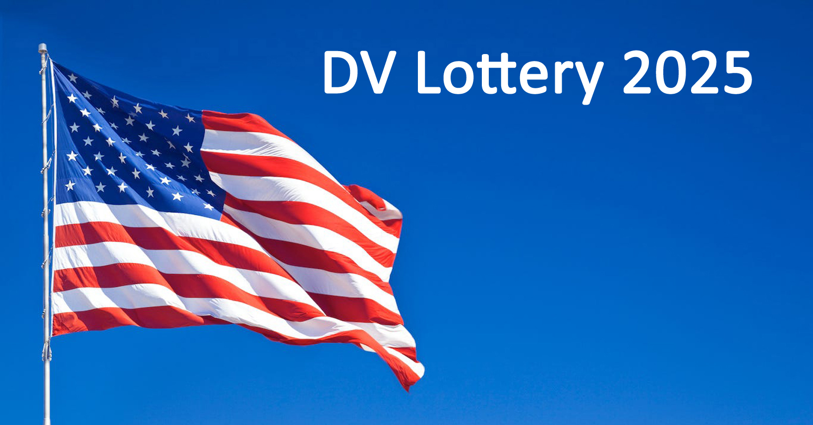 Diversity Visa Lottery DV Lottery 2025